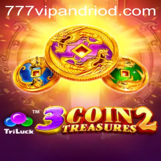 Exploring the Exciting World of 3CoinTreasures2 and the 777vip Adventure