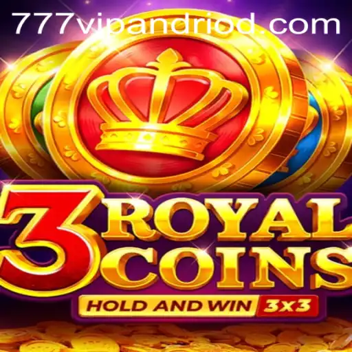 Exploring the Exciting World of 3royalcoins: The Thrill of 777vip