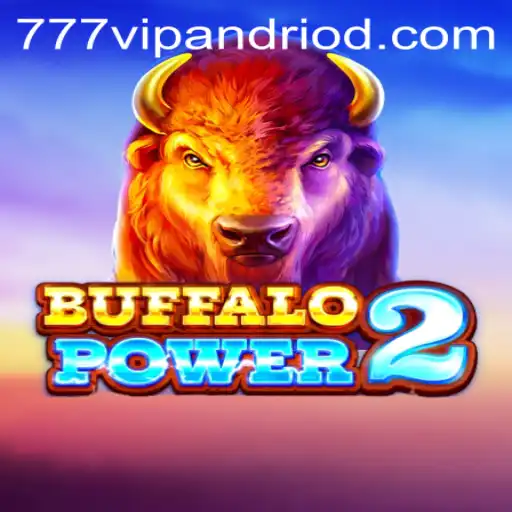 Discover the Thrills of BuffaloPower2 and the 777vip Experience