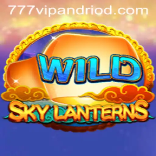 A Comprehensive Guide to SkyLanterns: The Enchanting Game with 777vip